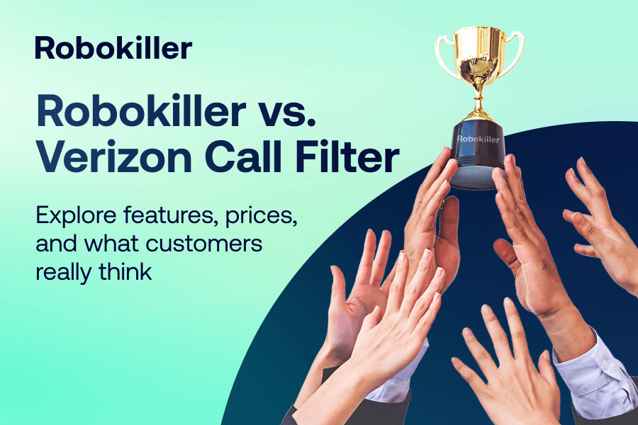 Robokiller vs. Verizon Call Filter 2020: Features, prices, and what customers really think!